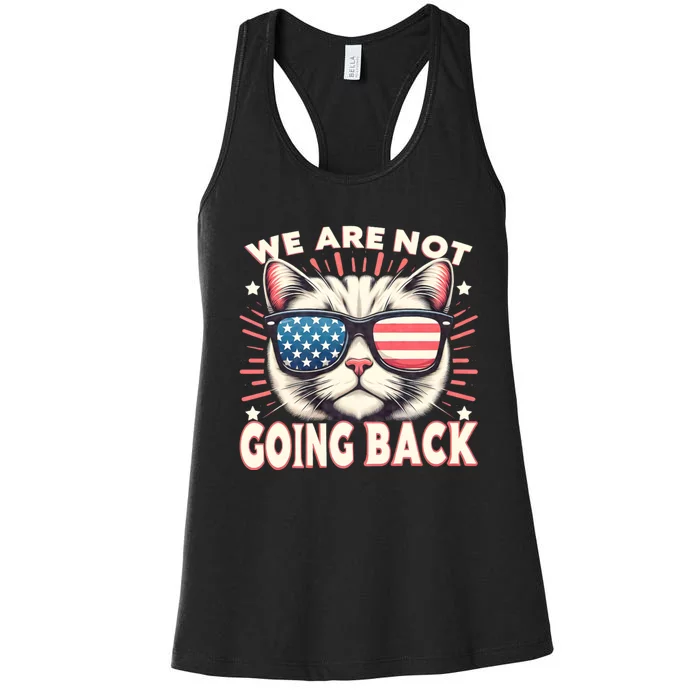 We Are Not Going Back Us Election Day 2024 America Flag Cat Women's Racerback Tank