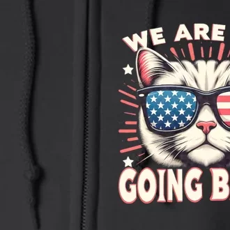 We Are Not Going Back Us Election Day 2024 America Flag Cat Full Zip Hoodie