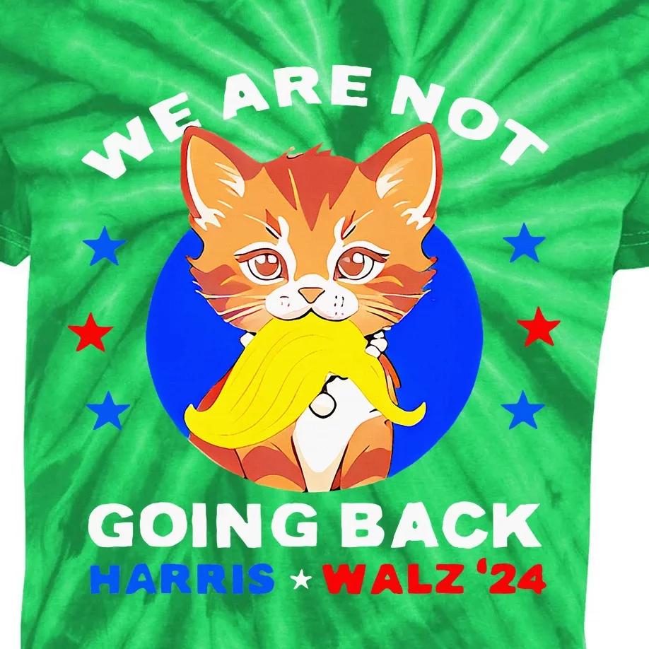 We Are Not Going Back Kamala Harris Walz 2024 Kids Tie-Dye T-Shirt