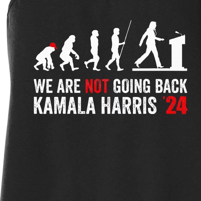 We Are Not Going Back Kamala Harris 2024 President Women's Racerback Tank