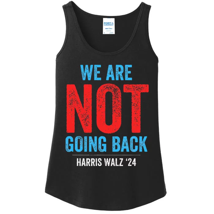 We Are Not Going Back Kamala Harris 2024 Ladies Essential Tank