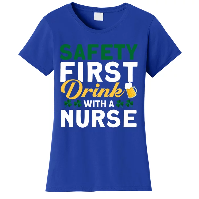 With A Nurse Safety First With A Nurse Gift Women's T-Shirt