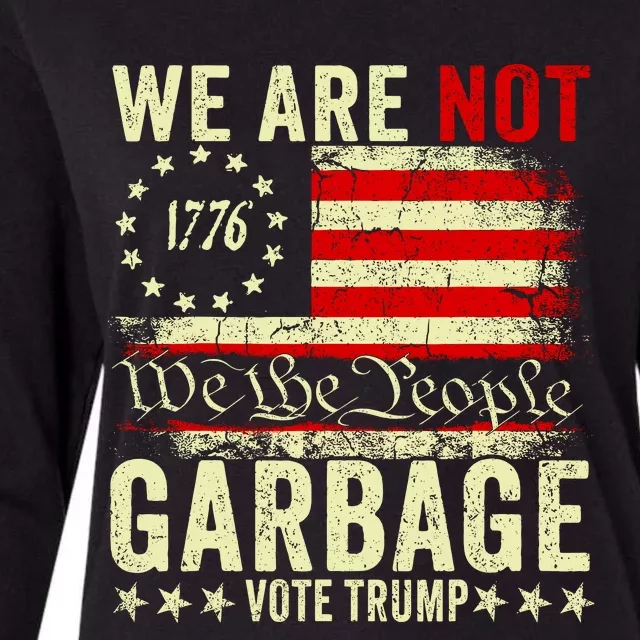 We Are Not Garbage Vote Trump 2024 Womens Cotton Relaxed Long Sleeve T-Shirt