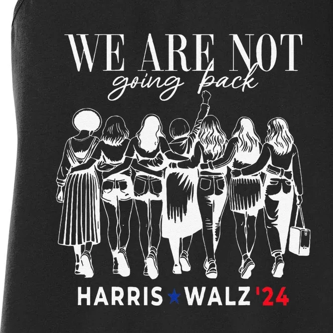 We Are Not Going Back Kamala Harris Walz 24 Madam President Women's Racerback Tank