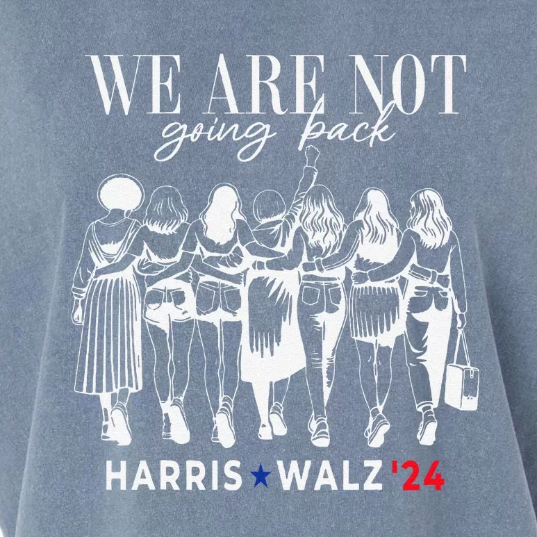 We Are Not Going Back Kamala Harris Walz 24 Madam President Garment-Dyed Women's Muscle Tee