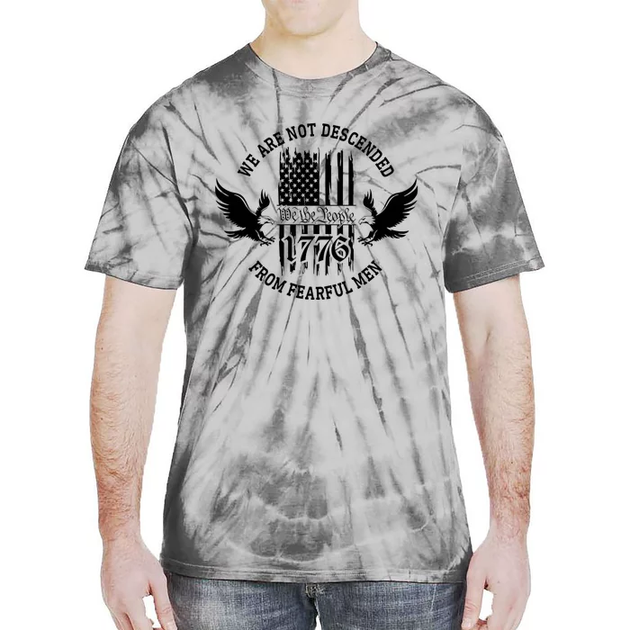 We Are Not Descended From Fearful Men Tie-Dye T-Shirt