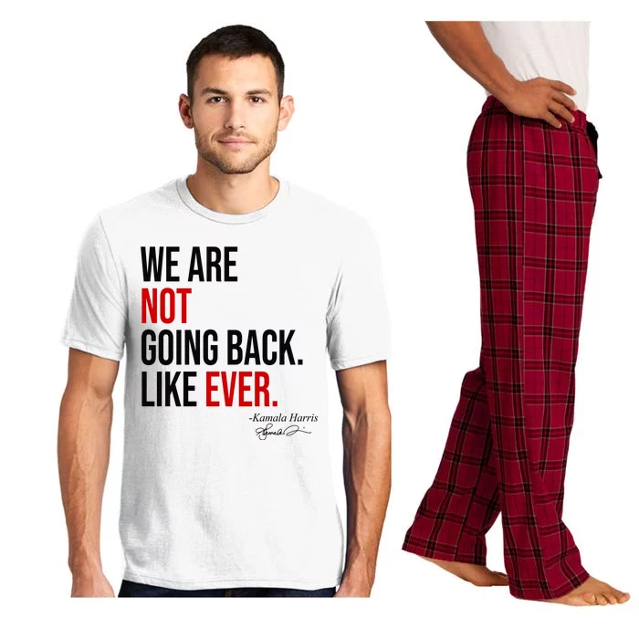 We Are Not Going Back Like Ever Kamala Harris 2024 Pajama Set