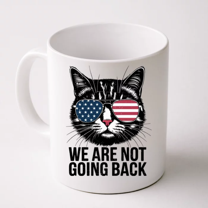 We Are Not Going Back Election Day Themed Artwork Front & Back Coffee Mug