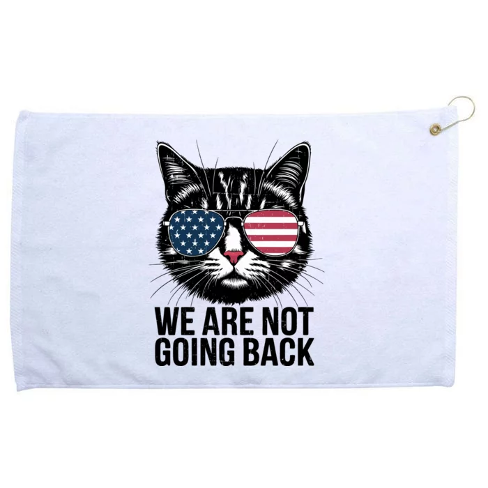 We Are Not Going Back Election Day Themed Artwork Grommeted Golf Towel