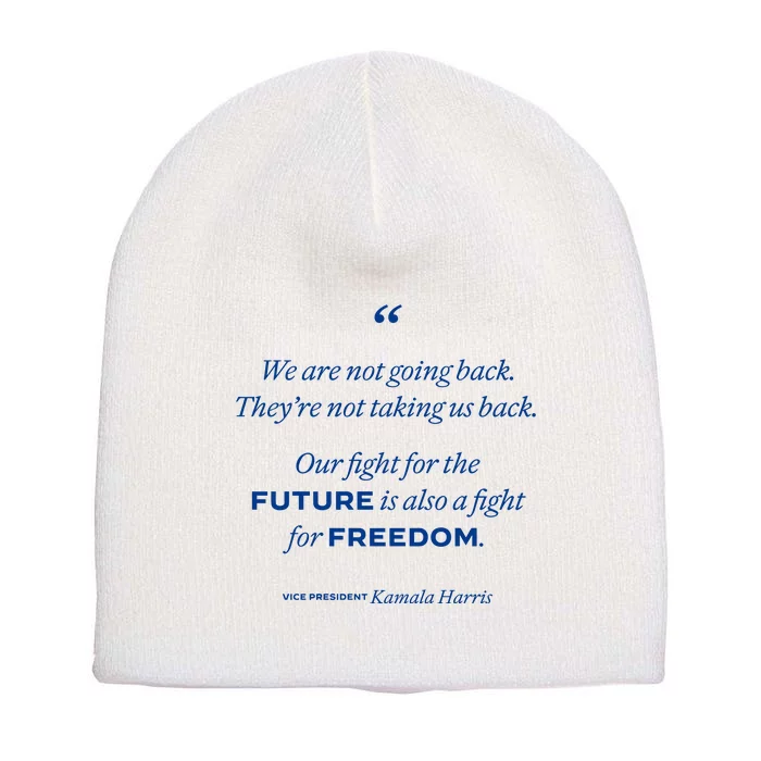 We Are Not Going Back TheyRe Not Taking Us Back Short Acrylic Beanie