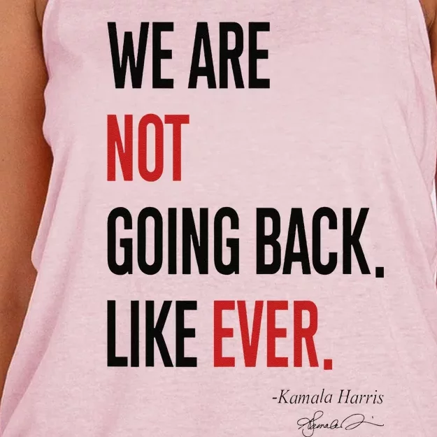 We Are Not Going Back Like Ever Kamalaharris 2024 President Gift Women's Knotted Racerback Tank