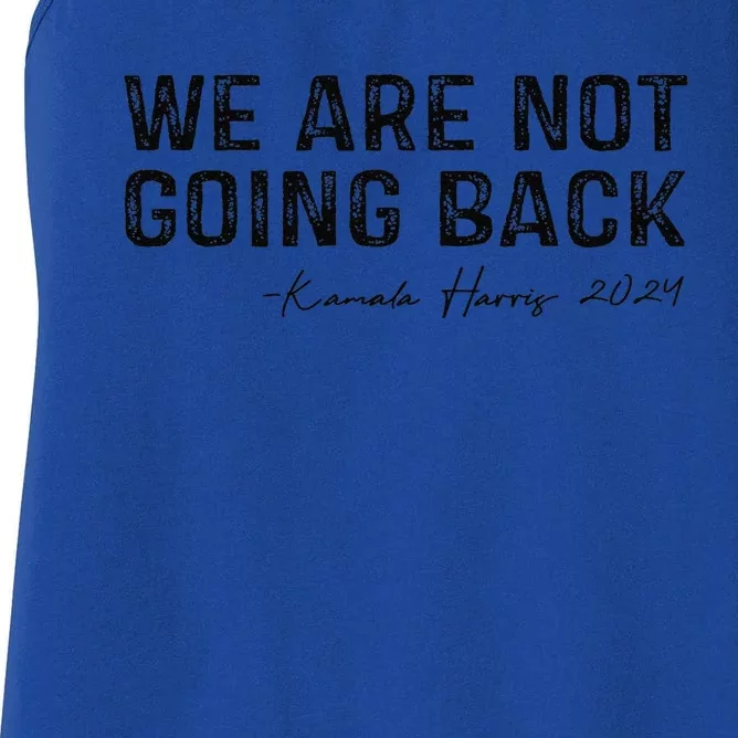 We Are Not Going Back Gift Women's Racerback Tank