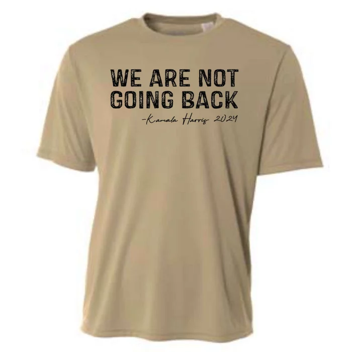 We Are Not Going Back Gift Cooling Performance Crew T-Shirt