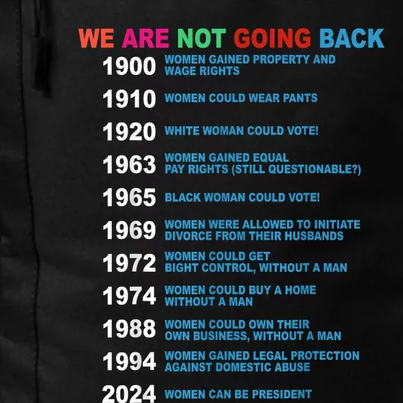 We Are Not Going Back Voting Rights Vote Reproductive Daily Commute Backpack