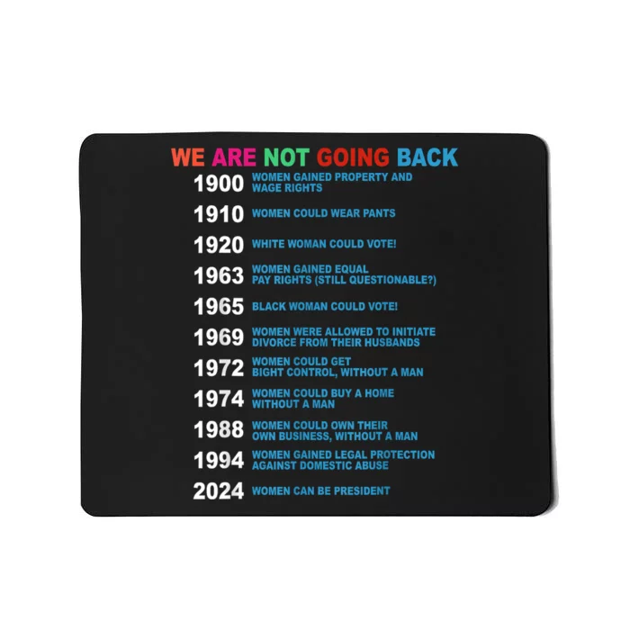 We Are Not Going Back Voting Rights Vote Reproductive Mousepad