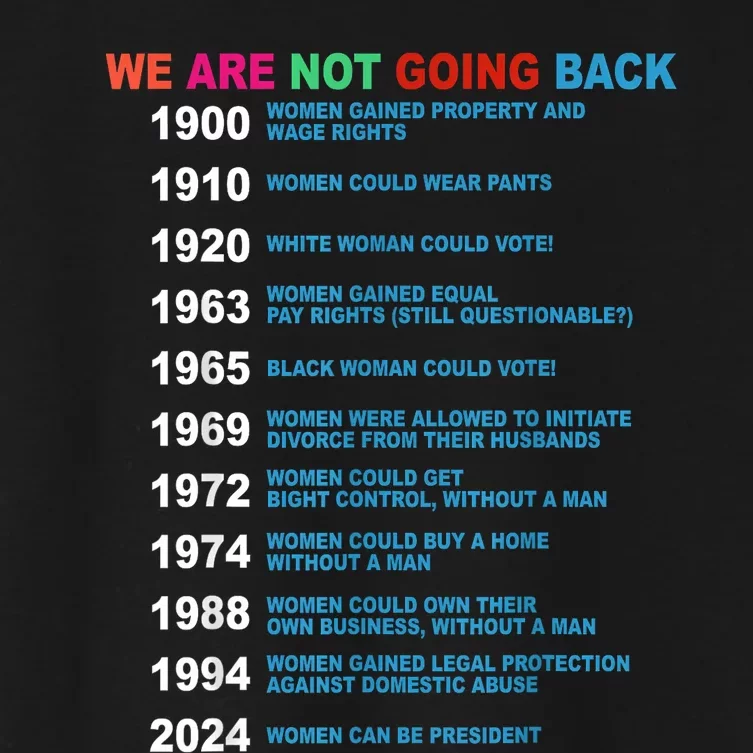 We Are Not Going Back Voting Rights Vote Reproductive Women's Crop Top Tee