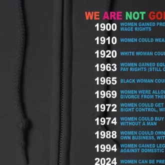 We Are Not Going Back Voting Rights Vote Reproductive Full Zip Hoodie