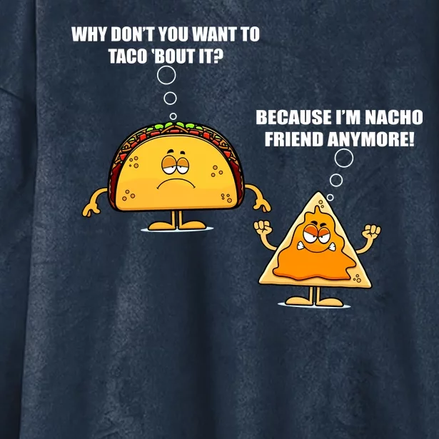 Wanna Taco Bout It Nacho Friend Hooded Wearable Blanket