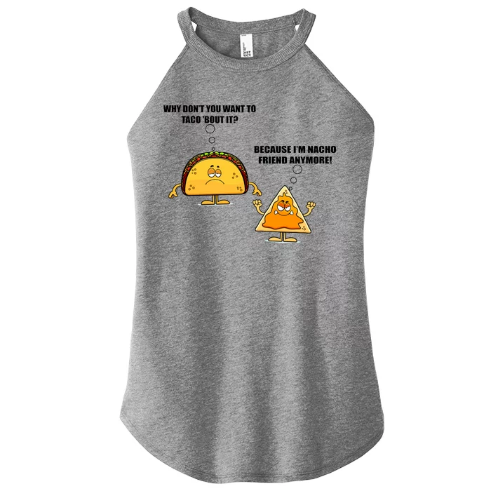 Wanna Taco Bout It Nacho Friend Women’s Perfect Tri Rocker Tank