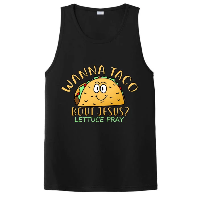 Wanna Taco Bout Jesus? Lettuce Pray Performance Tank