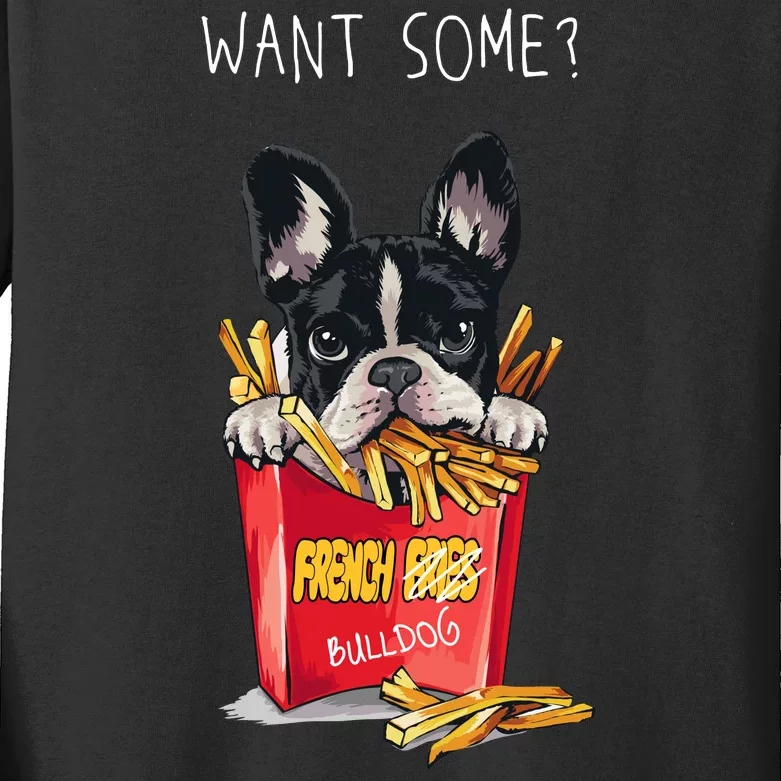 Want Some French Bulldog Kids Long Sleeve Shirt