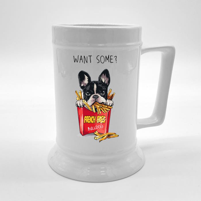 Want Some French Bulldog Front & Back Beer Stein