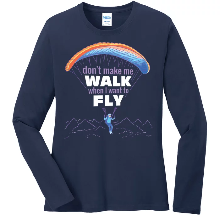 Want To Fly Paragliding Ladies Long Sleeve Shirt