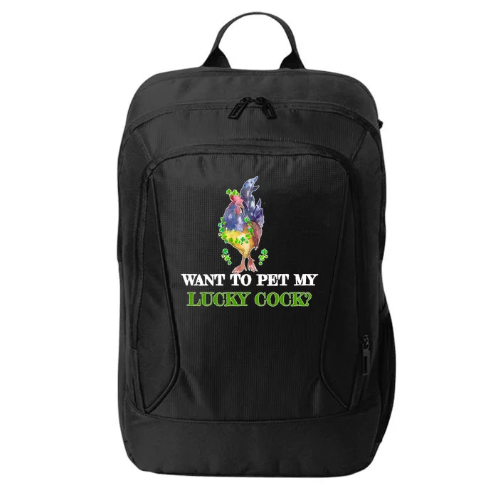 Want To Pet My Lucky Cock St Patrick's Day City Backpack