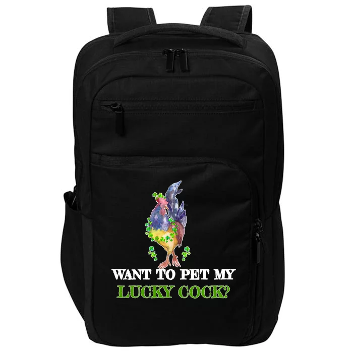 Want To Pet My Lucky Cock St Patrick's Day Impact Tech Backpack