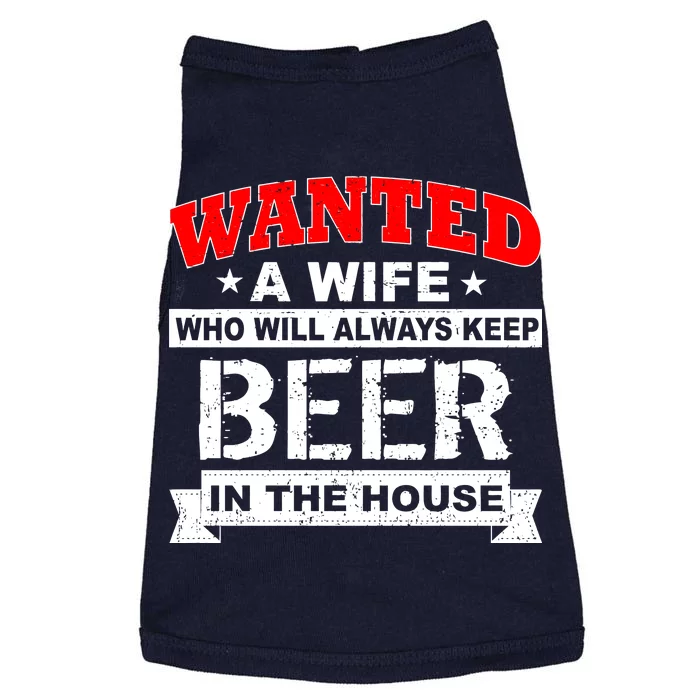 Wanted A Wife Who Will Always Keep Beer Doggie Tank