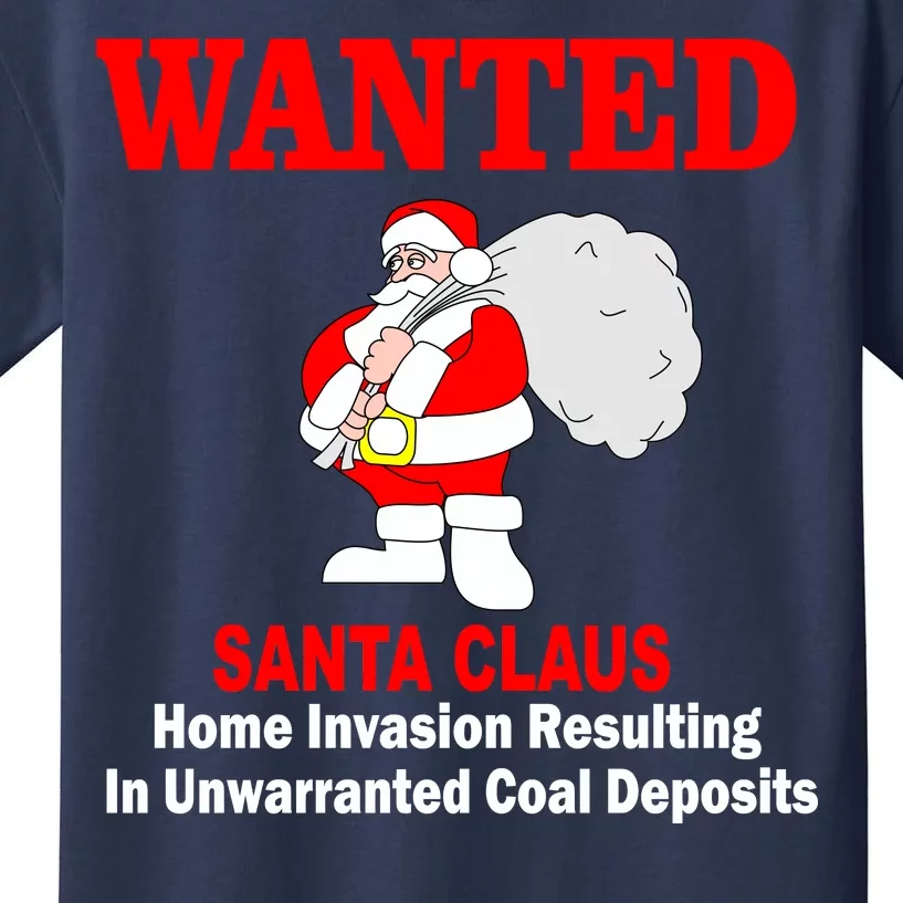 Wanted Santa Claus Home Invasion Kids T-Shirt