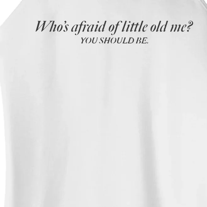 WhoS Afraid Of Little Old Me Women’s Perfect Tri Rocker Tank