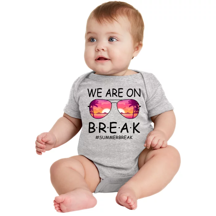 We Are On Break Summer Break Tropical Baby Bodysuit