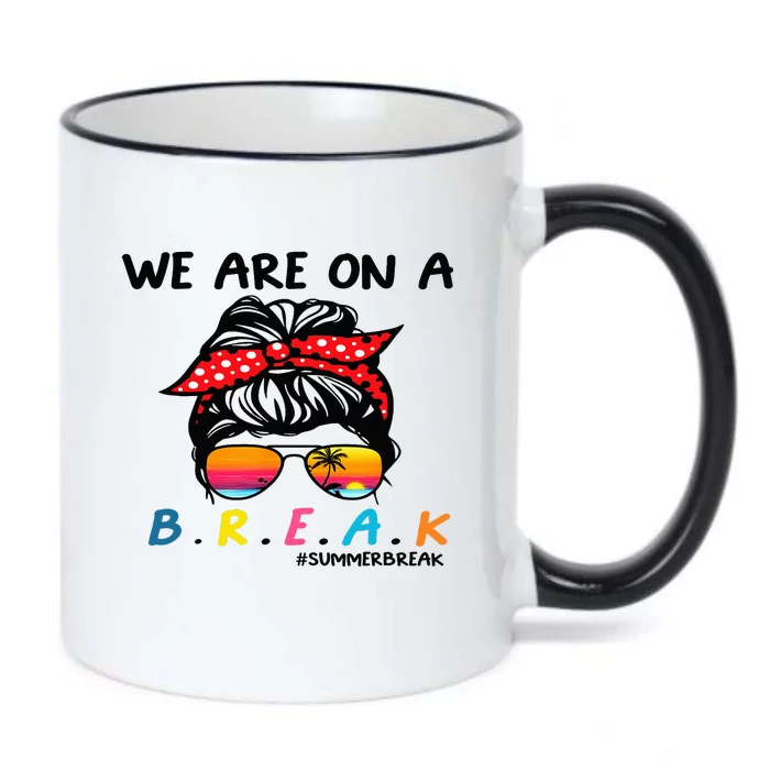 We Are On A Break Teacher Summer Last Day Of School Off Duty Black Color Changing Mug