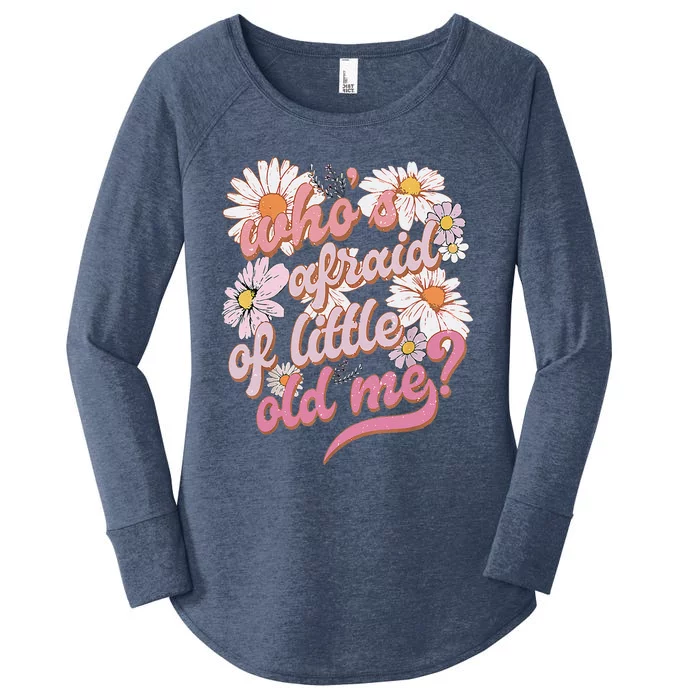 WhoS Afraid Of Little Funny Old Me Women's Perfect Tri Tunic Long Sleeve Shirt