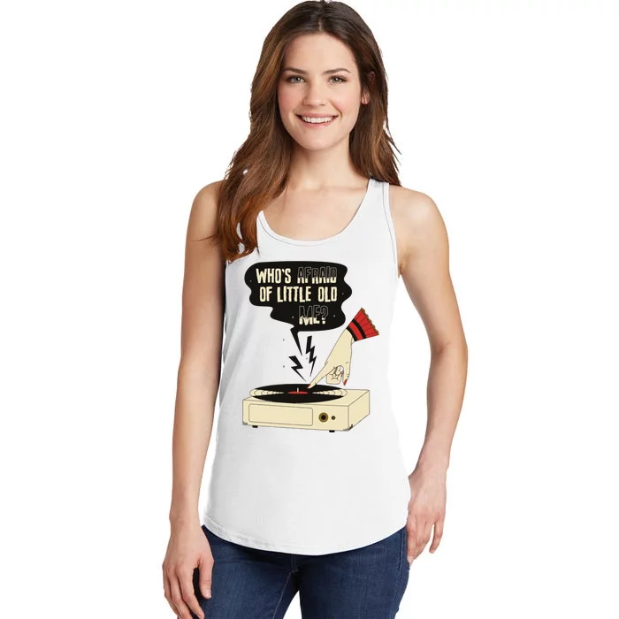 Whos Afraid Of Little Old Me Ladies Essential Tank