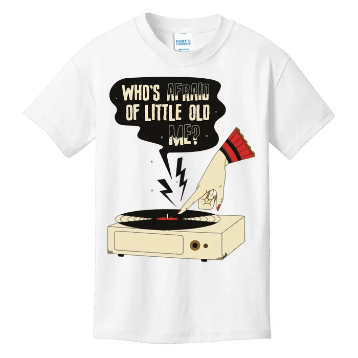 Whos Afraid Of Little Old Me Kids T-Shirt