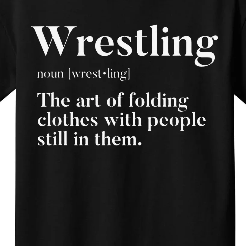 Wrestling  Art Of Folding Clothes With People In Them  Fun Kids T-Shirt