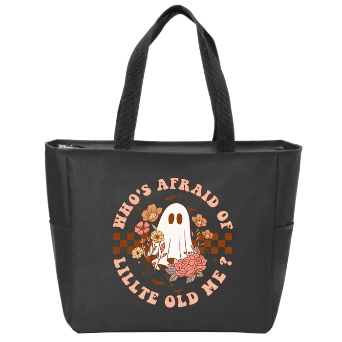 WhoS Afraid Of Little Funny Old Me Zip Tote Bag