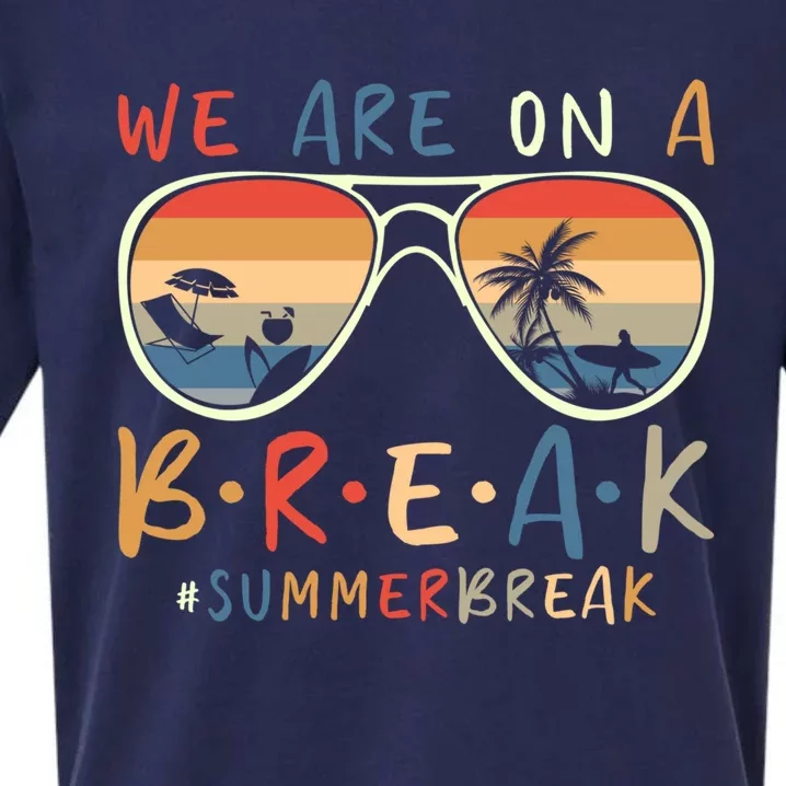 We Are On A Break Teacher End Of School Year Hello Summer Cute Gift Sueded Cloud Jersey T-Shirt