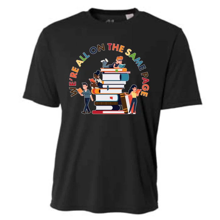 Were All One The Same Page Library Reading Fan Book Lover Cooling Performance Crew T-Shirt