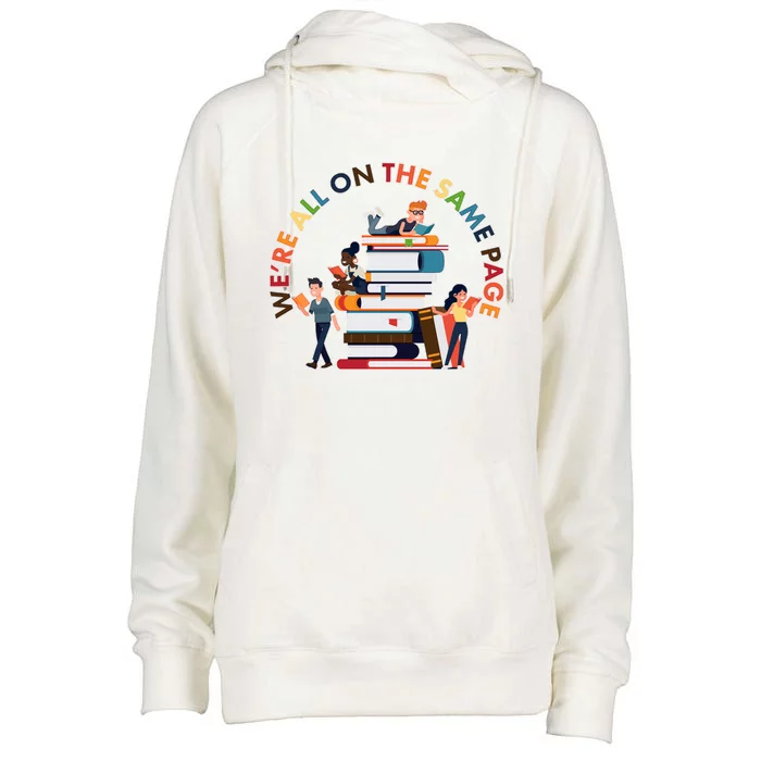 Were All One The Same Page Library Reading Fan Book Lover Womens Funnel Neck Pullover Hood