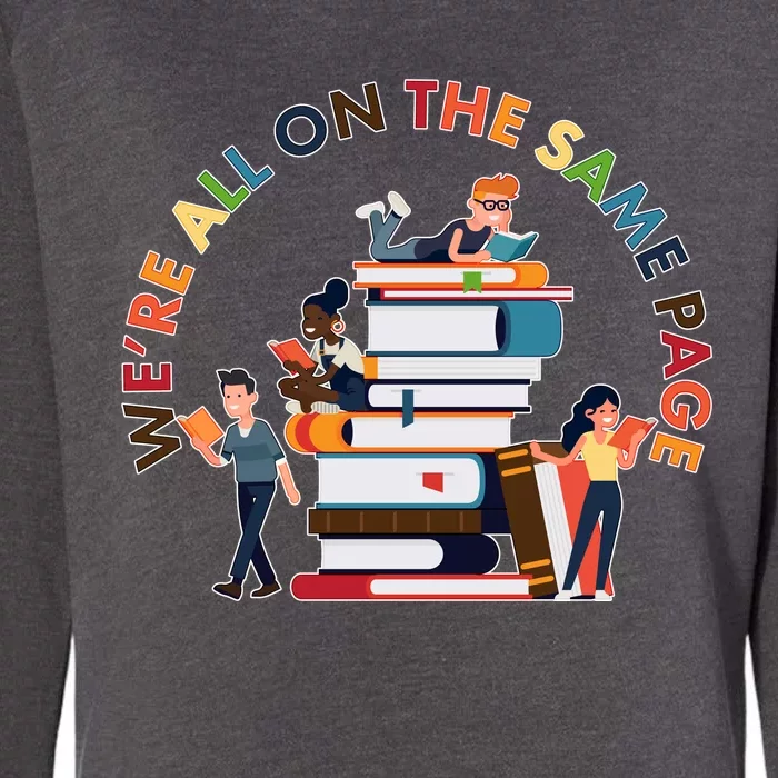 Were All One The Same Page Library Reading Fan Book Lover Womens California Wash Sweatshirt