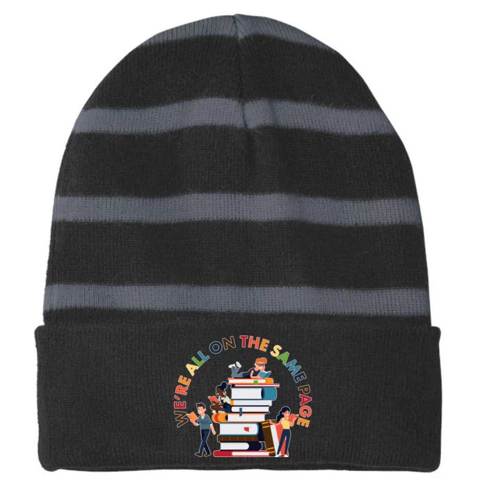 Were All One The Same Page Library Reading Fan Book Lover Striped Beanie with Solid Band