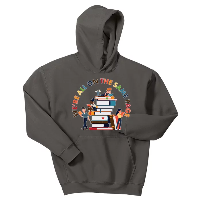 Were All One The Same Page Library Reading Fan Book Lover Kids Hoodie