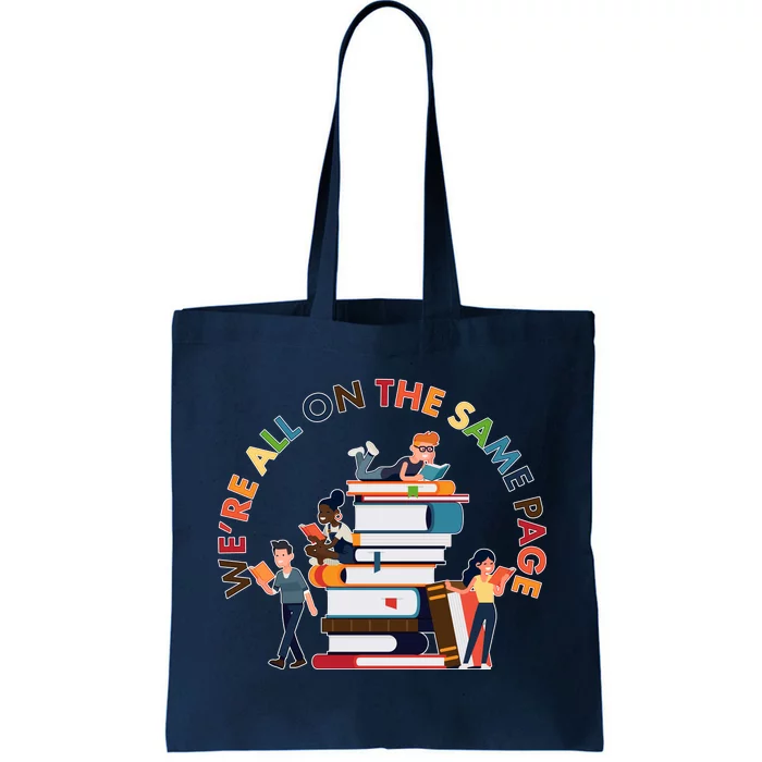 Were All One The Same Page Library Reading Fan Book Lover Tote Bag