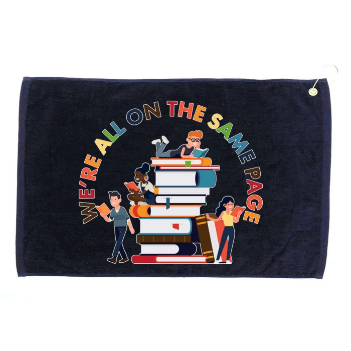 Were All One The Same Page Library Reading Fan Book Lover Grommeted Golf Towel