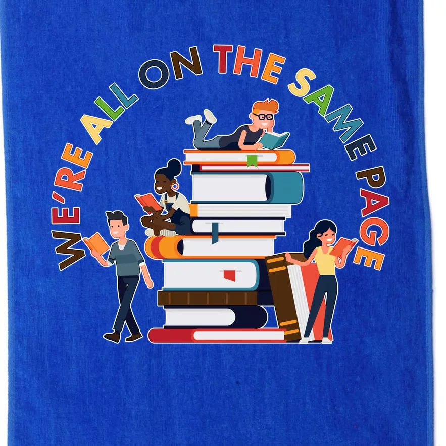 Were All One The Same Page Library Reading Fan Book Lover Platinum Collection Golf Towel