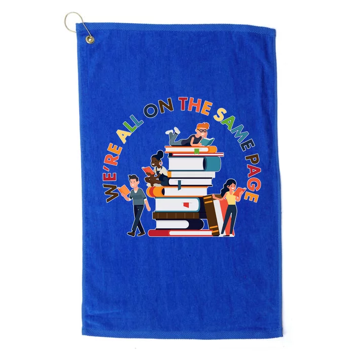 Were All One The Same Page Library Reading Fan Book Lover Platinum Collection Golf Towel