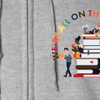 Were All One The Same Page Library Reading Fan Book Lover Full Zip Hoodie